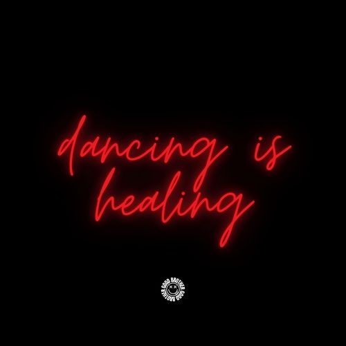 Dancing Is Healing (DnB)