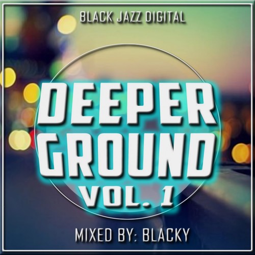 Deeper Ground, Vol. 1