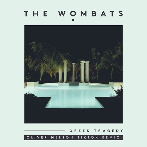 Greek Tragedy (Oliver Nelson TikTok Remix) cover art