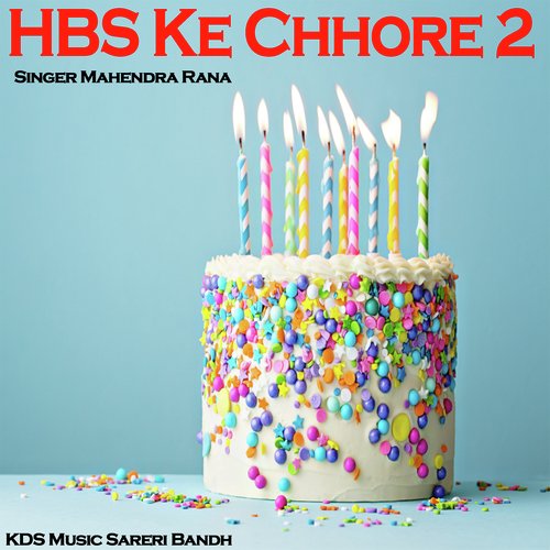 HBS Ke Chhore 2