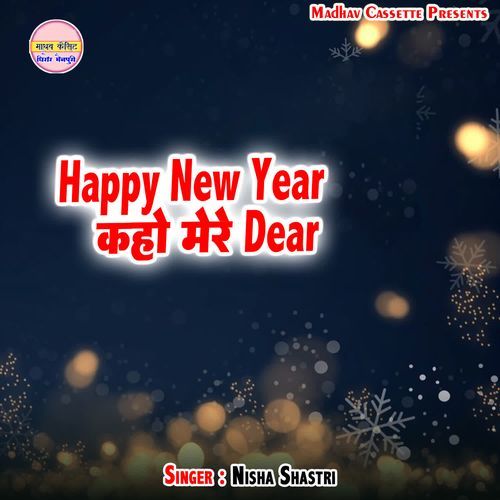 Happy New Year Kaho Mere Dear