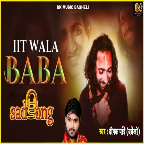 Iit Baba Sad Song