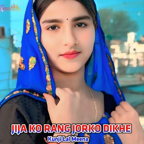 JIJA KO RANG JORKO DIKHE