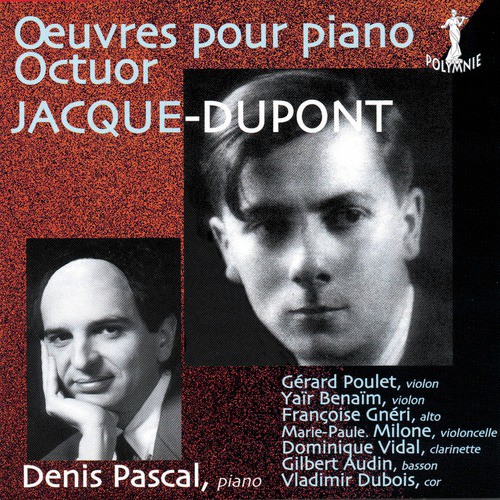 Jacque-Dupont: Œuvres pour piano – Octuor