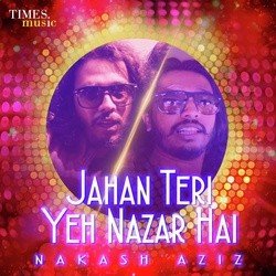 Jahan Teri Yeh Nazar Hai-AhAlfkFYRVc