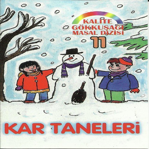 Kar Taneleri - Kalite Gökkuşağı Masal Dizisi 11