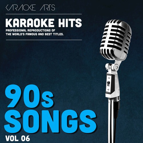 Karaoke Masters 90s Songs, Vol. 6
