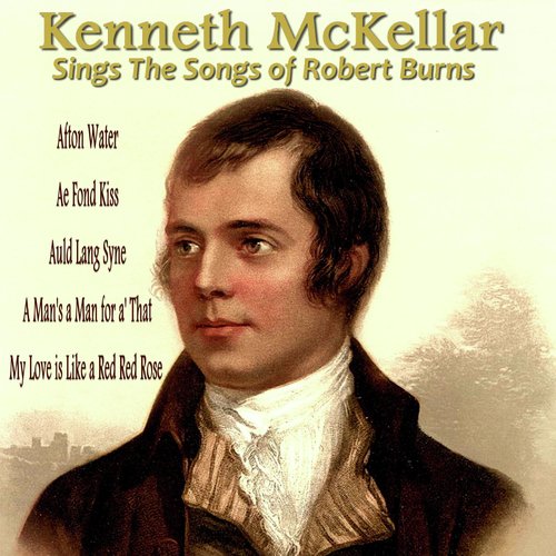 Kenneth McKellar Sings the Songs of Robert Burns