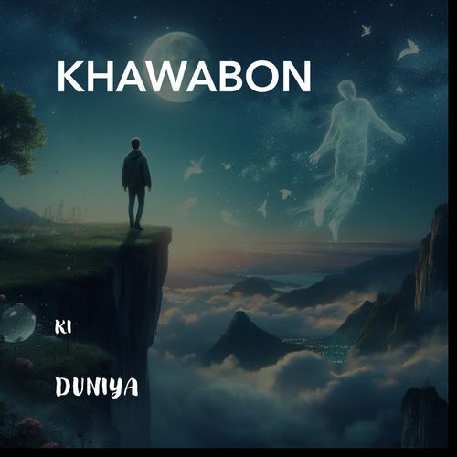 Khawabon Ki Duniya