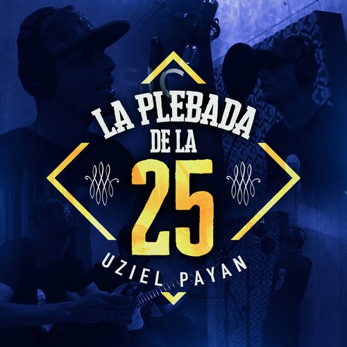 La Plebada De La 25