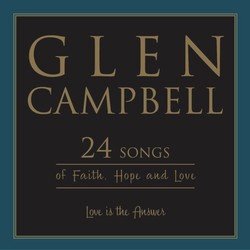 Love Is The Answer: 24 Songs Of Faith, Hope And Love