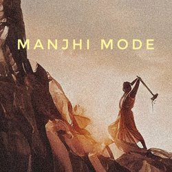 Manjhi Mode-IBJTXxhDeAY