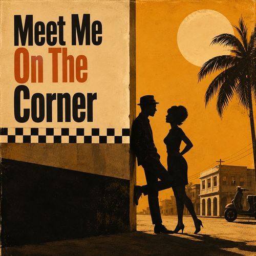 Meet Me On The Corner