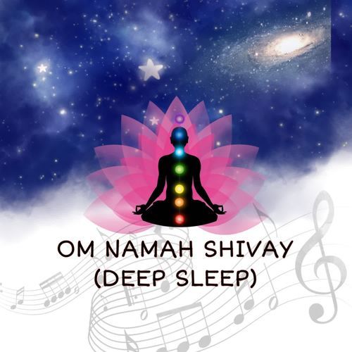 Om namah shivay (DEEP SLEEP)