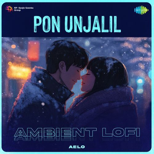 Pon Unjalil - Ambient Lofi