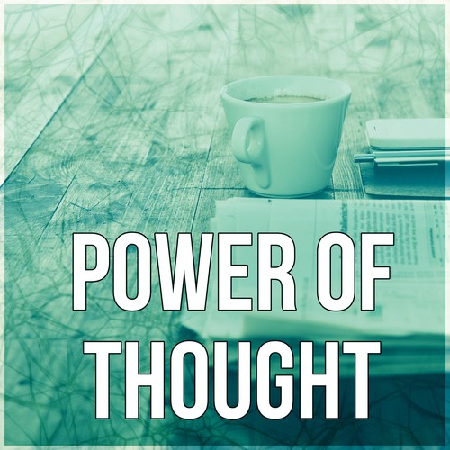 Power of Thought - Exam Study, Music for The Mind, Music for Homework, Brain Power, Relaxing Music
