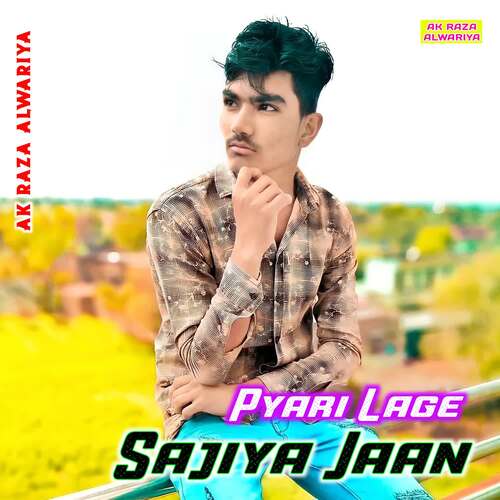 Pyari Lage Sajiya Jaan