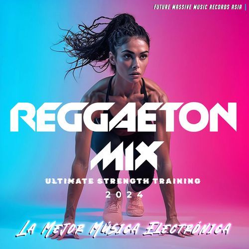 Reggaeton Ultimate Strength Training Mix 2024_poster_image