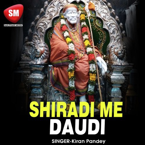 Shirdi Me Daudi (Sai Bhajan)