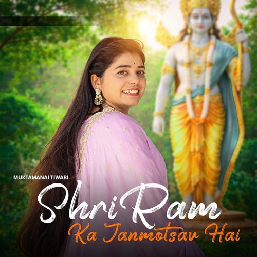 Shri Ram Ka Janmotsav Hai