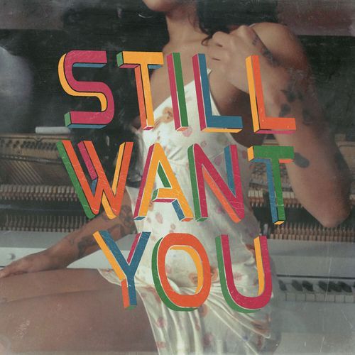 Still Want You