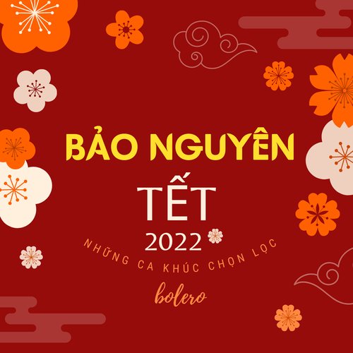 Tết 2022 - Những Ca Khúc Chọn Lọc_poster_image