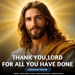 THANK YOU LORD For All You Have Done