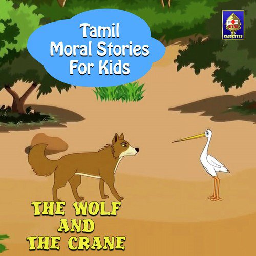 Tamil Moral Stories for Kids - The Wolf And The Crane