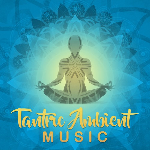 Tantric Ambient Music