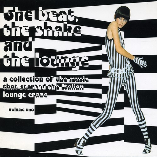 The Beat, The Shake And The Lounge Vol. 1