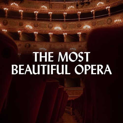 The Most Beautiful Opera