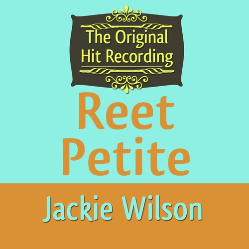 The Original Hit Recording - Reet Petite