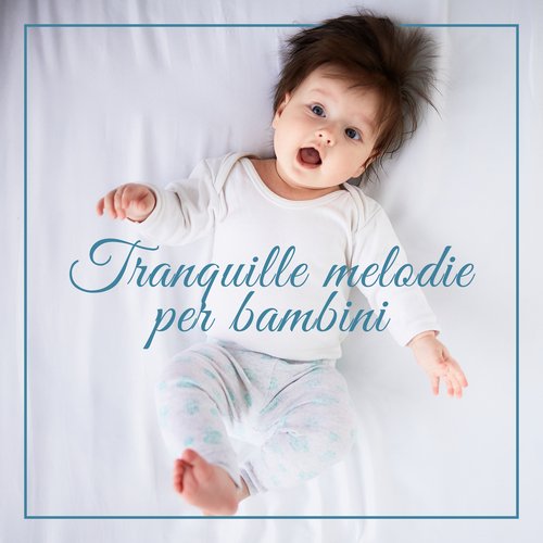 Tranquille melodie per bambini: Musica new age rilassante per dormire il tuo bambino, Ninne nanne new age 2020, Musica curativa per rilassamento profondo