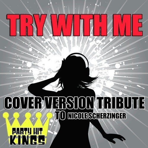 Try With Me (Cover Version Tribute to Nicole Scherzinger)