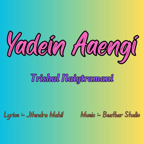 Yadein Aaengi