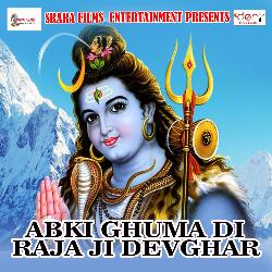 Abki Ghuma Di Raja Ji Devghar-ORsnYhIABEY