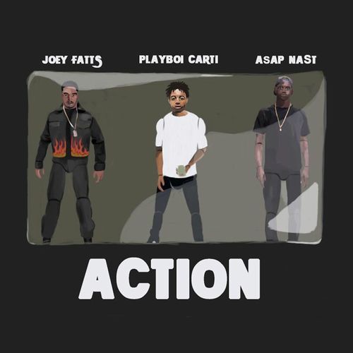 Action (feat. A$AP Nast & Playboi Carti)