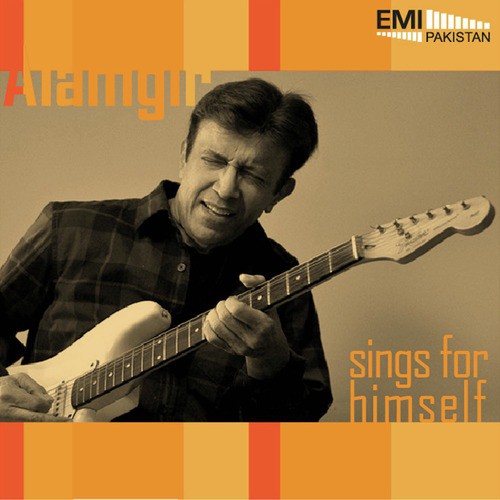 Alamgir Sings for Him Self