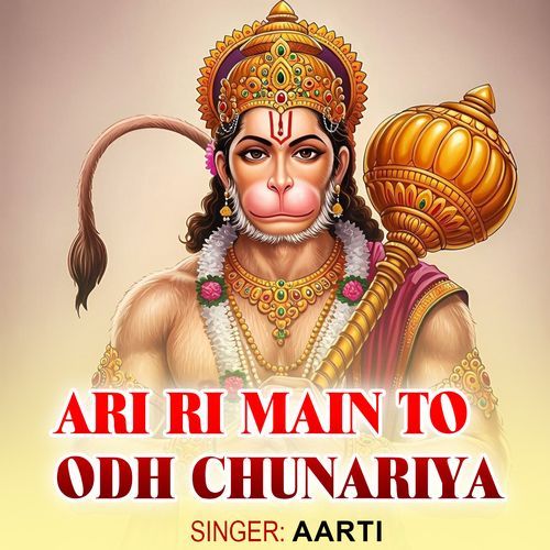 Ari Ri Main To Odh Chunariya