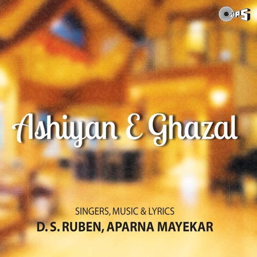 Ashiyan - E - Ghazal