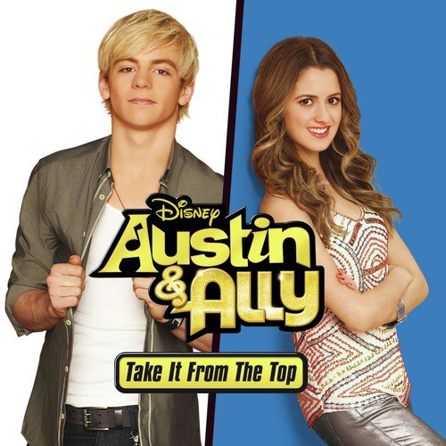 Austin & Ally: Take It from the Top (Music from the TV Series)