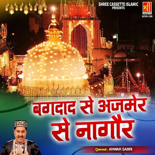 Bagdad Se Ajmer Se Nagaur