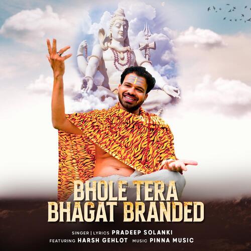 Bhole Tera Bhagat Branded