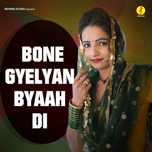 Bone Gyelyan Byaah Di