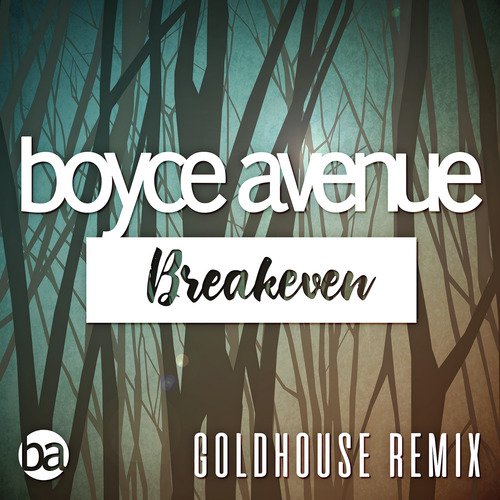 Breakeven (Falling to Pieces) [Goldhouse Remix]_poster_image