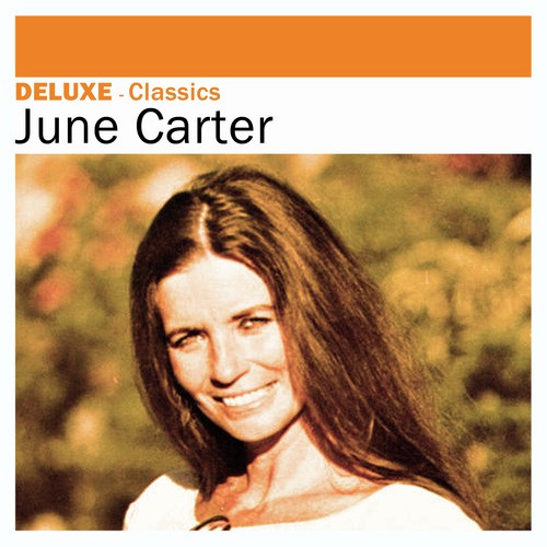 Deluxe: Classics - June Carter