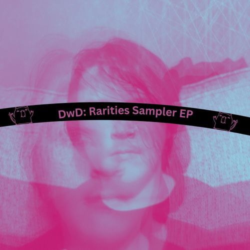 DwD: Rarities Sampler