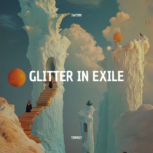Glitter in Exile