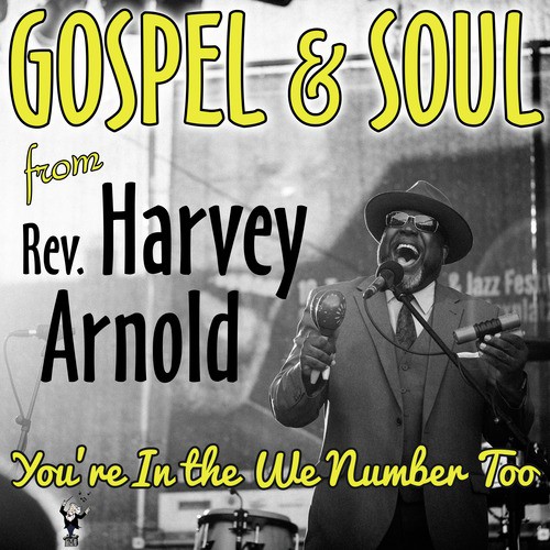 Gospel & Soul - You're in the We Number Too