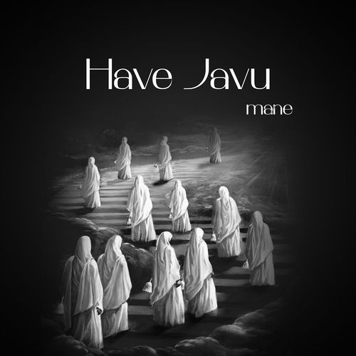 Have Javu Mane